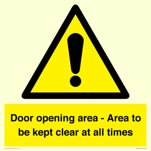 Door opening area - Area to be kept clear at all times